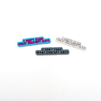 I don’t care what ChatGPT says: Patch+Sticker